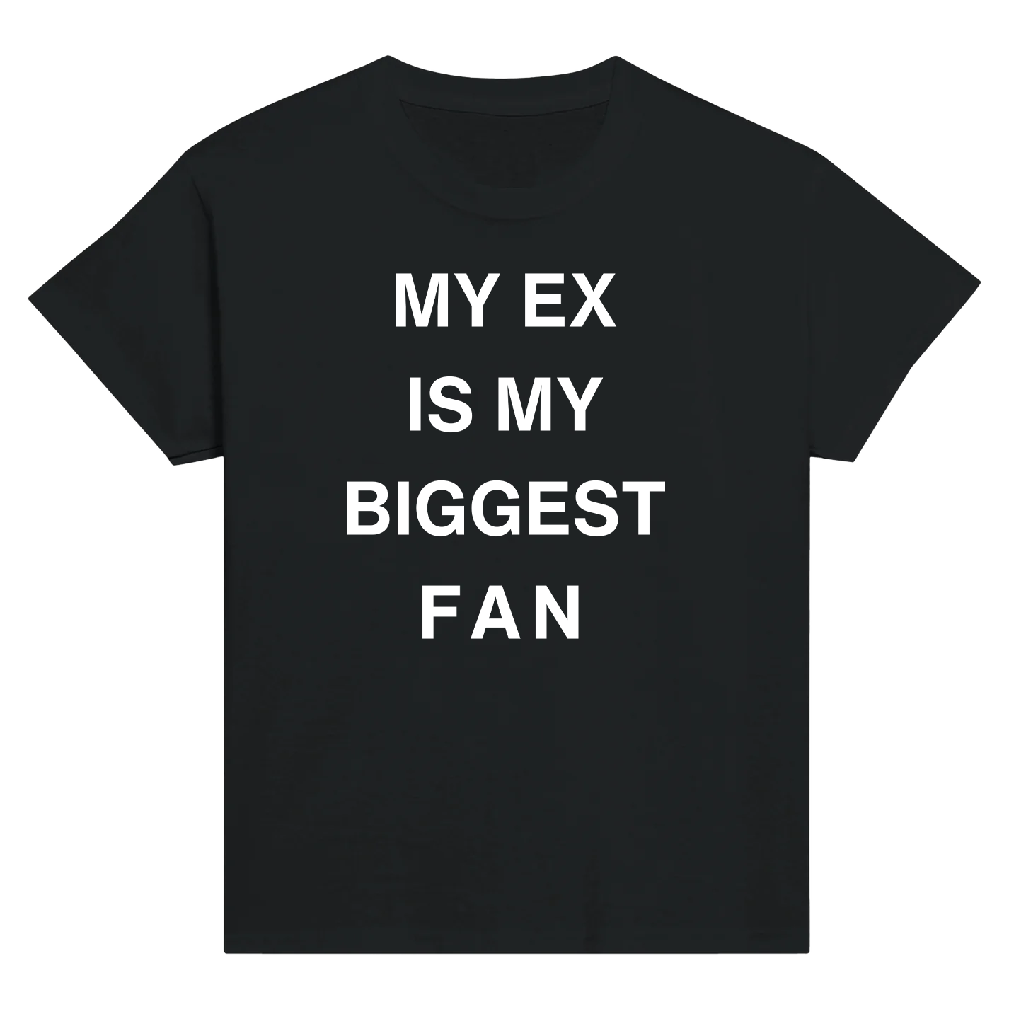 MY ex is my biggest fan